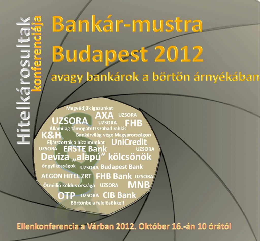 Bankár-mustra 2012., Budapest